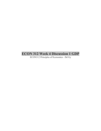 ECON 312 Week 4 Discussion 1 GDP