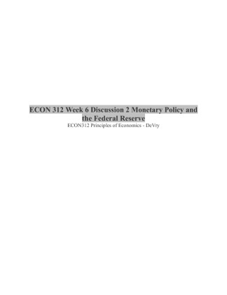 ECON 312 Week 6 Discussion 2 Monetary Policy and the Federal Reserve