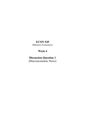 ECON 545 Week 4 Discussion Question 1; Macroeconomic News