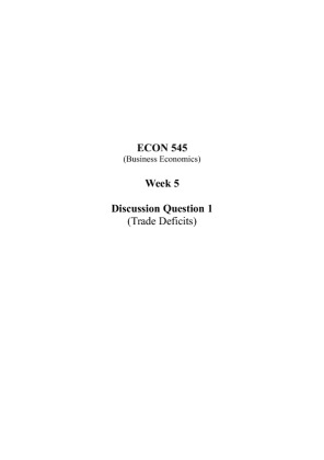 ECON 545 Week 5 Discussion Question 1; Trade Deficits
