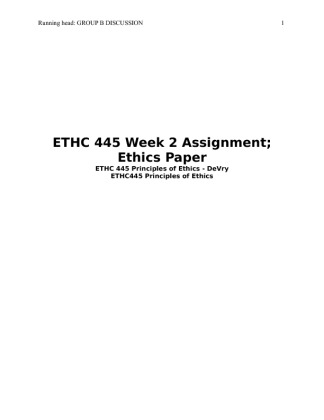 ETHC 445 Week 2 Assignment; Ethics Paper