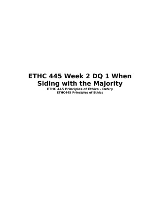 ETHC 445 Week 2 DQ 1 When Siding with the Majority