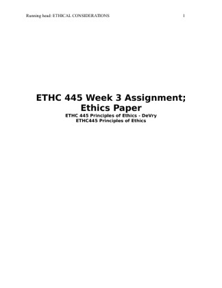 ETHC 445 Week 3 Assignment; Ethics Paper