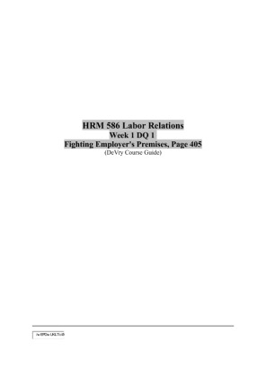 HRM 586 Week 1 DQ 1 (Fighting Employer's Premises, Page 405)