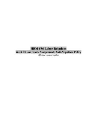 HRM 586 Week 2 Case Study Assignment; Anti Nepotism Policy