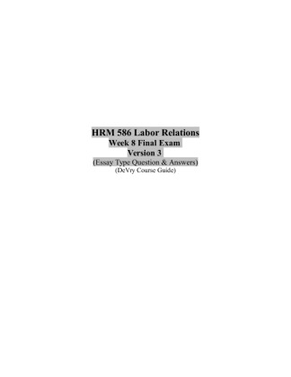HRM 586 Week 8 Final Exam Version 3 (Essay Type)