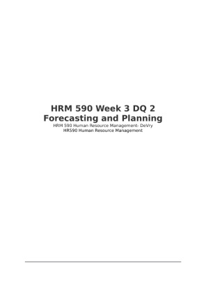 HRM 590 Week 3 DQ 2 Forecasting and Planning