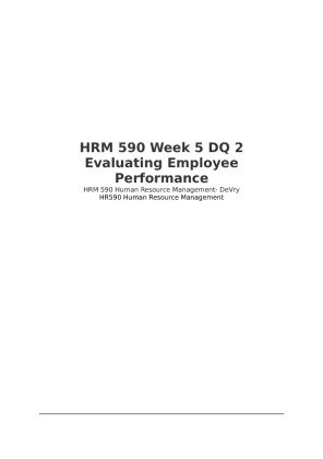 HRM 590 Week 5 DQ 2 Evaluating Employee Performance