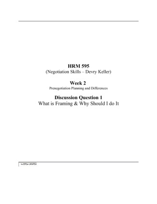 HRM 595 Week 2 DQ 1; What is Framing & Why Should I do It