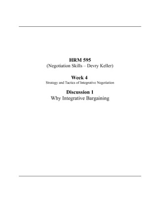 HRM 595 Week 4 DQ 1; Why Integrative Bargaining