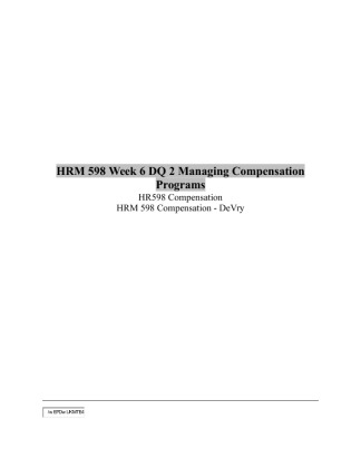 HRM 598 Week 6 DQ 2 Managing Compensation Programs