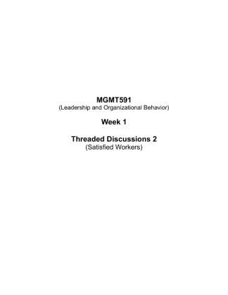 MGMT591 Week 1 Threaded Discussions 2 (Satisfied Workers)