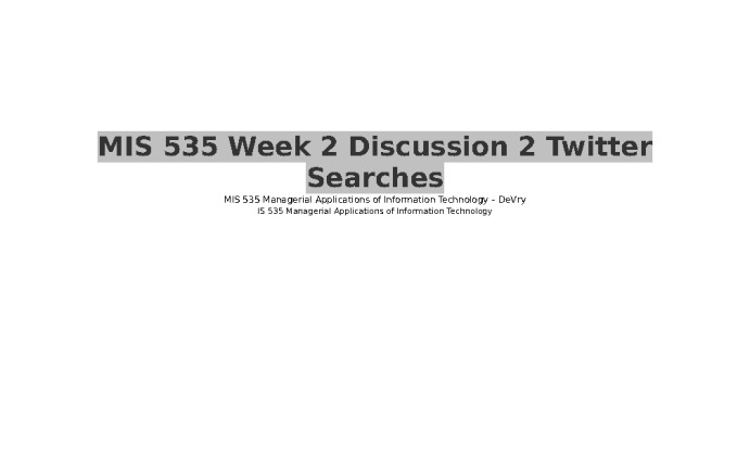 MIS 535 Week 2 Discussion 2 Twitter Searches