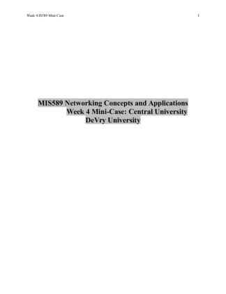 MIS 589 Week 4 Mini Case; Central University
