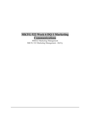 MKTG 522 Week 6 DQ 1 Marketing Communications
