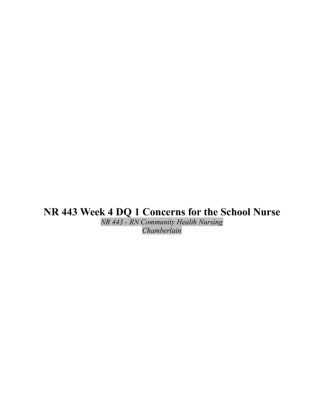 NR 443 Week 4 DQ 1 Concerns for the School Nurse