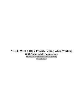 NR 443 Week 5 DQ 2 Priority Setting When Working With Vulnerable...