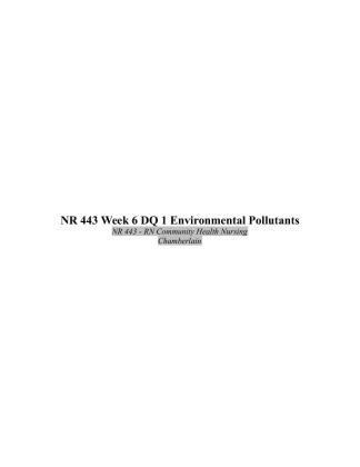 NR 443 Week 6 DQ 1 Environmental Pollutants
