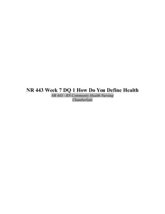 NR 443 Week 7 DQ 1 How Do You Define Health