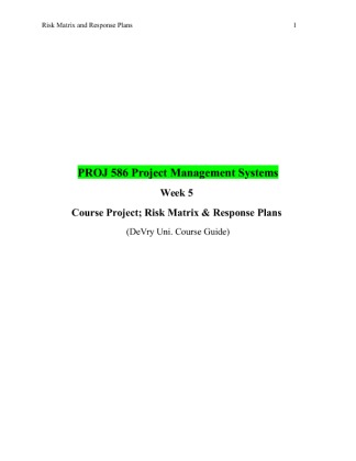 PROJ 586 Week 5 Course Project; Risk Matrix & Response Plans