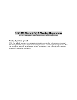 SEC 571 Week 6 DQ 2 Meeting Regulations