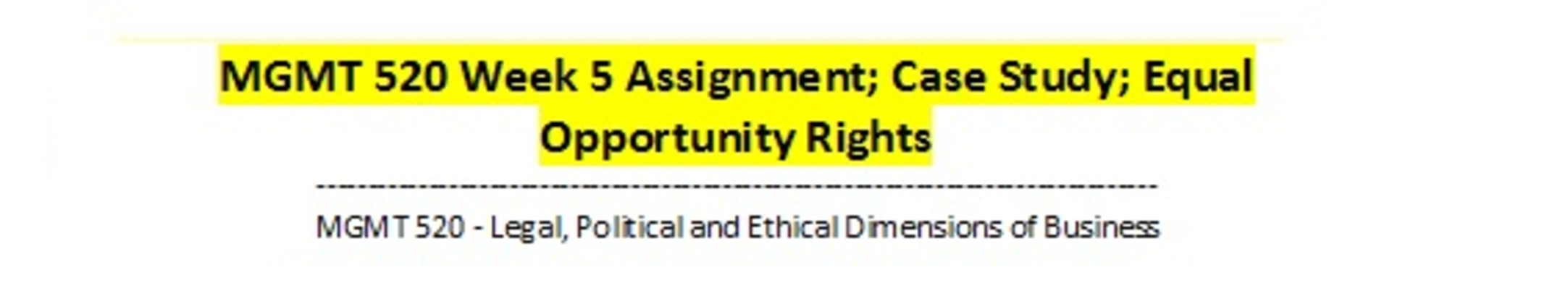 MGMT 520 Week 5 Assignment; Case Study; Equal Opportunity Rights
