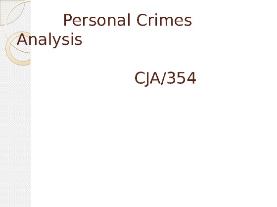 CJA 354 Week 3 Individual Assignment Personal Crimes Analysis