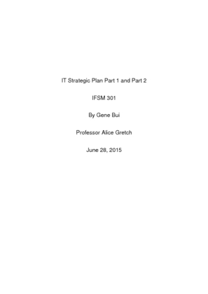IFSM 301 IT Strategic Plan Part 1 and Part 2 Assignment  Complete...