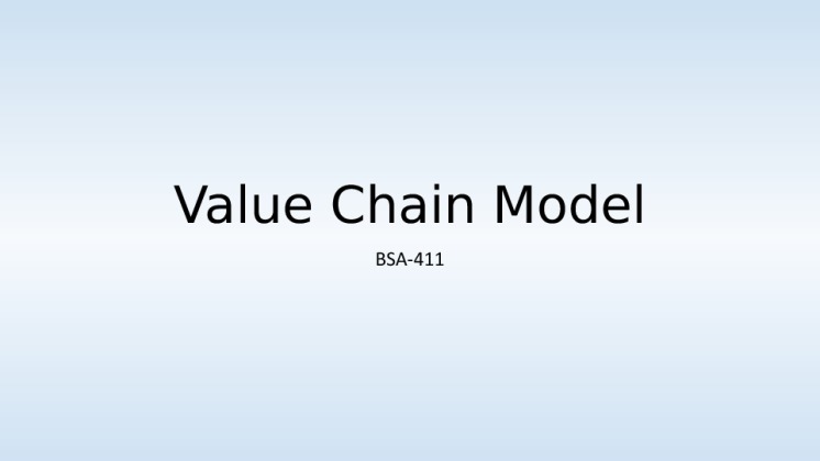 BSA411 Wk1 Value Chain Model