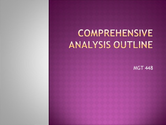Comprehensive Analysis Outline and Presentation