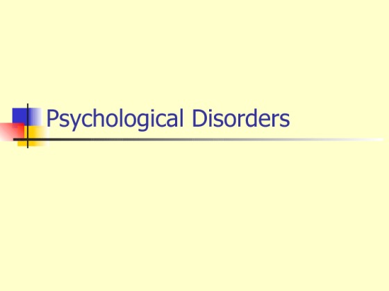 beh225 week 8 checkpoint   psychological disorders presentation