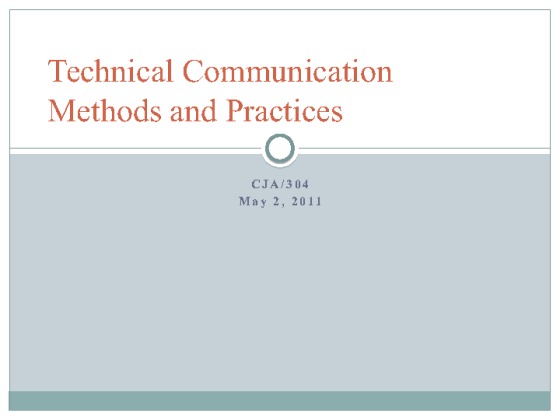 cja 304 week 5 technical communication methods and practices presentation