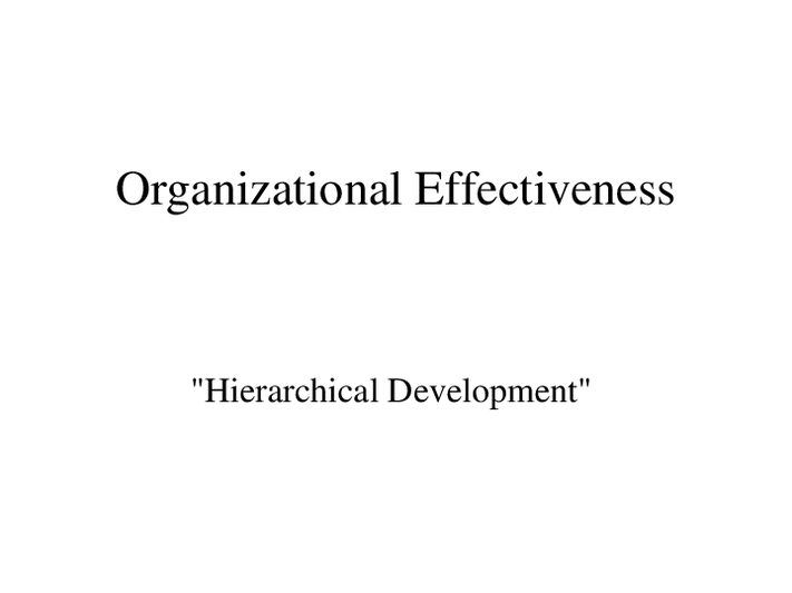 Organizational Effectiveness Working with organizations to improve...