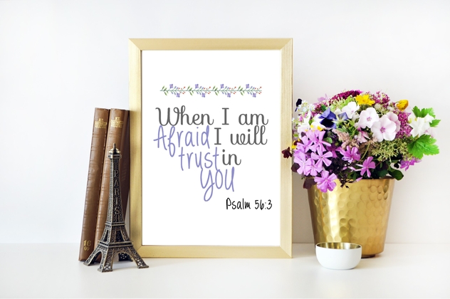 When I am Afraid I Will Trust in You Printable