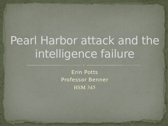 Pearl Harbor attack and the intelligence failure