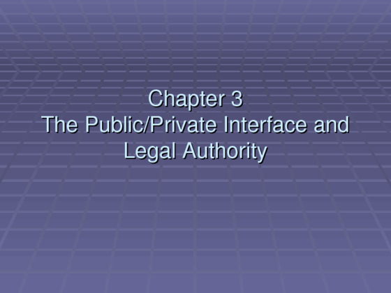 The PublicPrivate Interface and Legal Authority