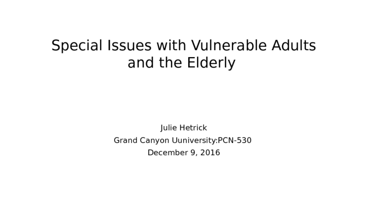 Special Issues with Vulnerable Adults and the Elderly