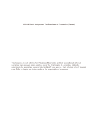 AB 204 Unit 1 Assignment Ten Principles of Economics (Kaplan)