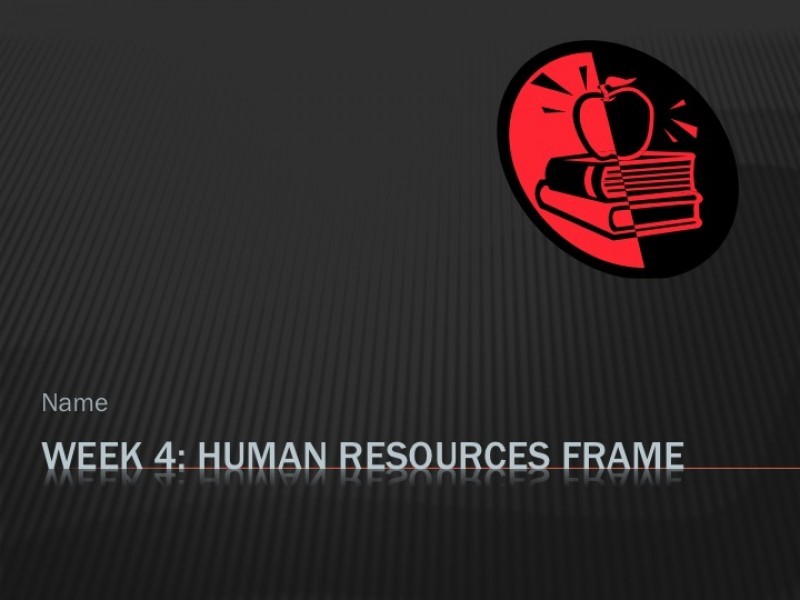 EDL 515 Week 4 Human Resources Frame