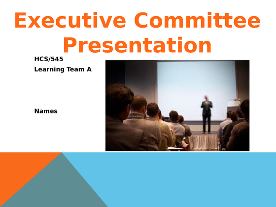 HCS 545 Committee Presentation