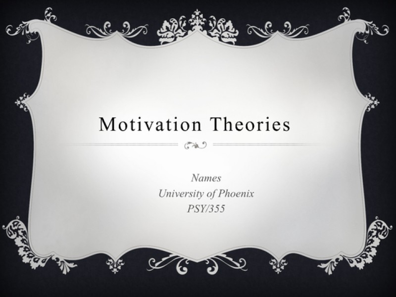 PSY 355 Motivation Theories