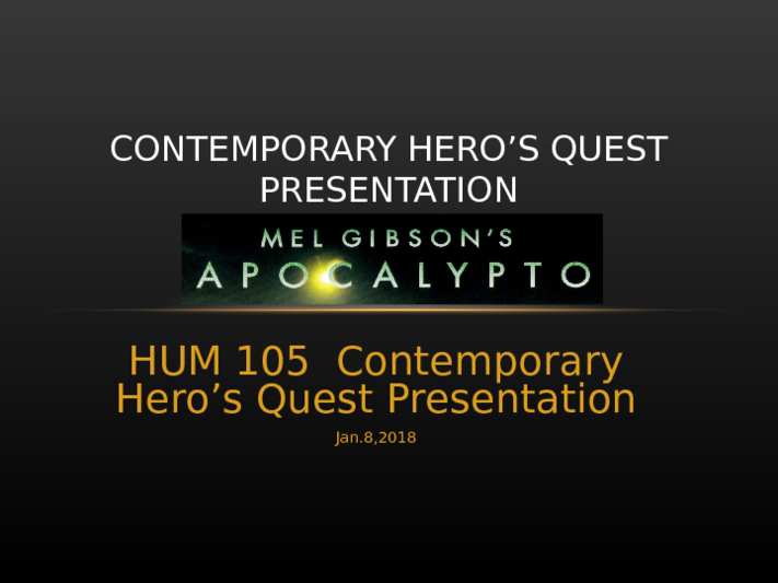 hum 105 week 4 contemporary heros quest presentation
