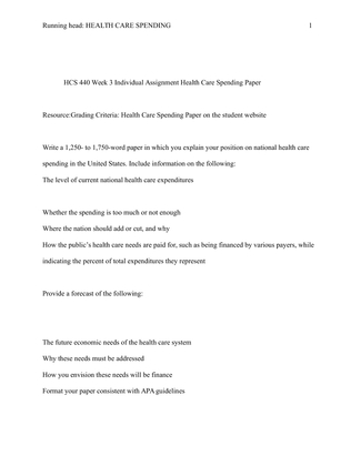 HCS 440 Week 3 Individual Assignment Health Care Spending Paper