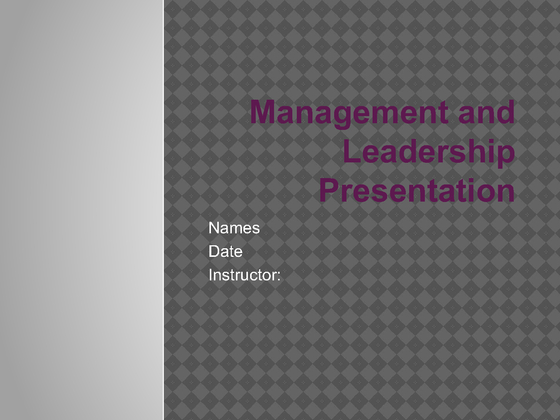 XMGT 230 Week 9 Management and Leadership Presentation