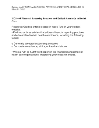 HCS 405 Financial Reporting Practices and Ethical Standards in Health Care