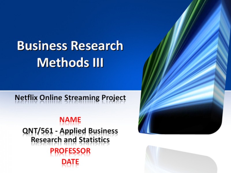 QNT 561 Week 6 Business Research Methods III