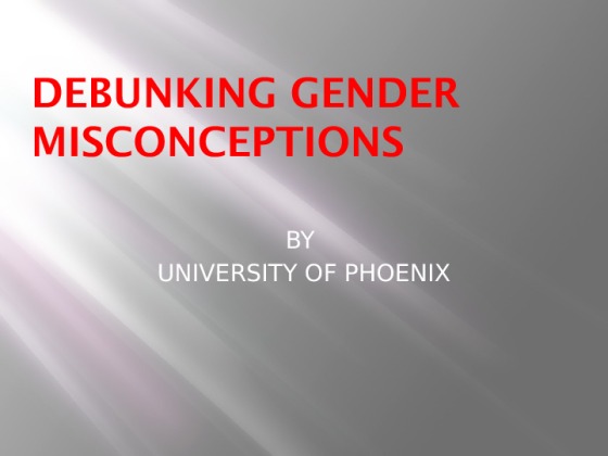 AED 204 Week 4 Assignment Debunking Gender Misconceptions