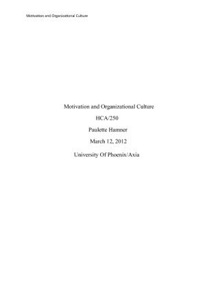HCA 250 Week 3 Assignment Motivation and Organizational Culture Paper