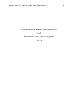 HRM 300 Week 5 Team Assignment Sustaining Employee Performance Paper