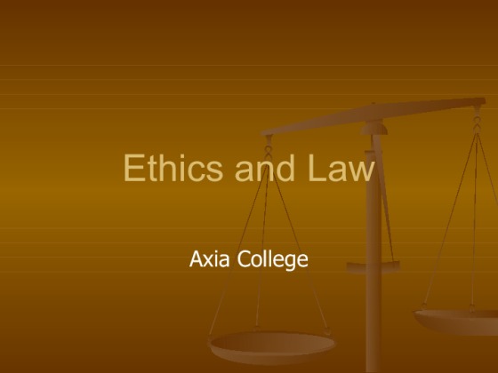 HSM 230 Week 1 Assignment Ethics and Law Presentation
